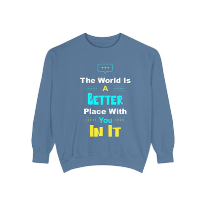 A Better You In It Sweatshirt — Positive Message Crewneck