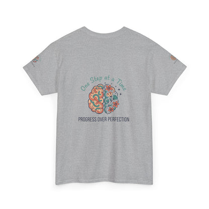 Progress Over Perfection T-Shirt — "One Step at a Time" Mental Health Awareness Tee