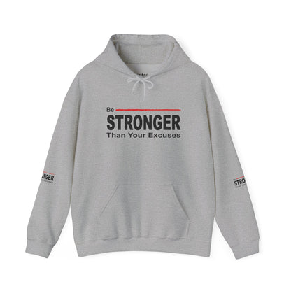Be Stronger Than Your Excuses Hoodie — Motivational Fitness Pullover