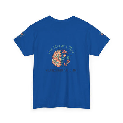 Progress Over Perfection T-Shirt — "One Step at a Time" Mental Health Awareness Tee