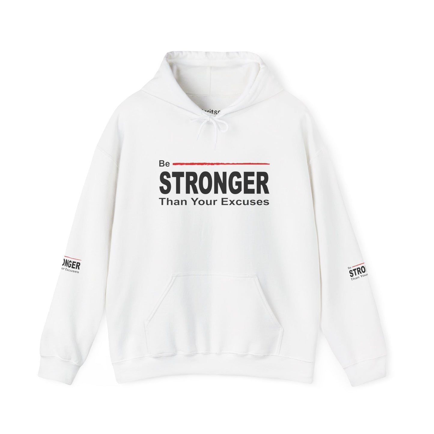 Be Stronger Than Your Excuses Hoodie — Motivational Fitness Pullover
