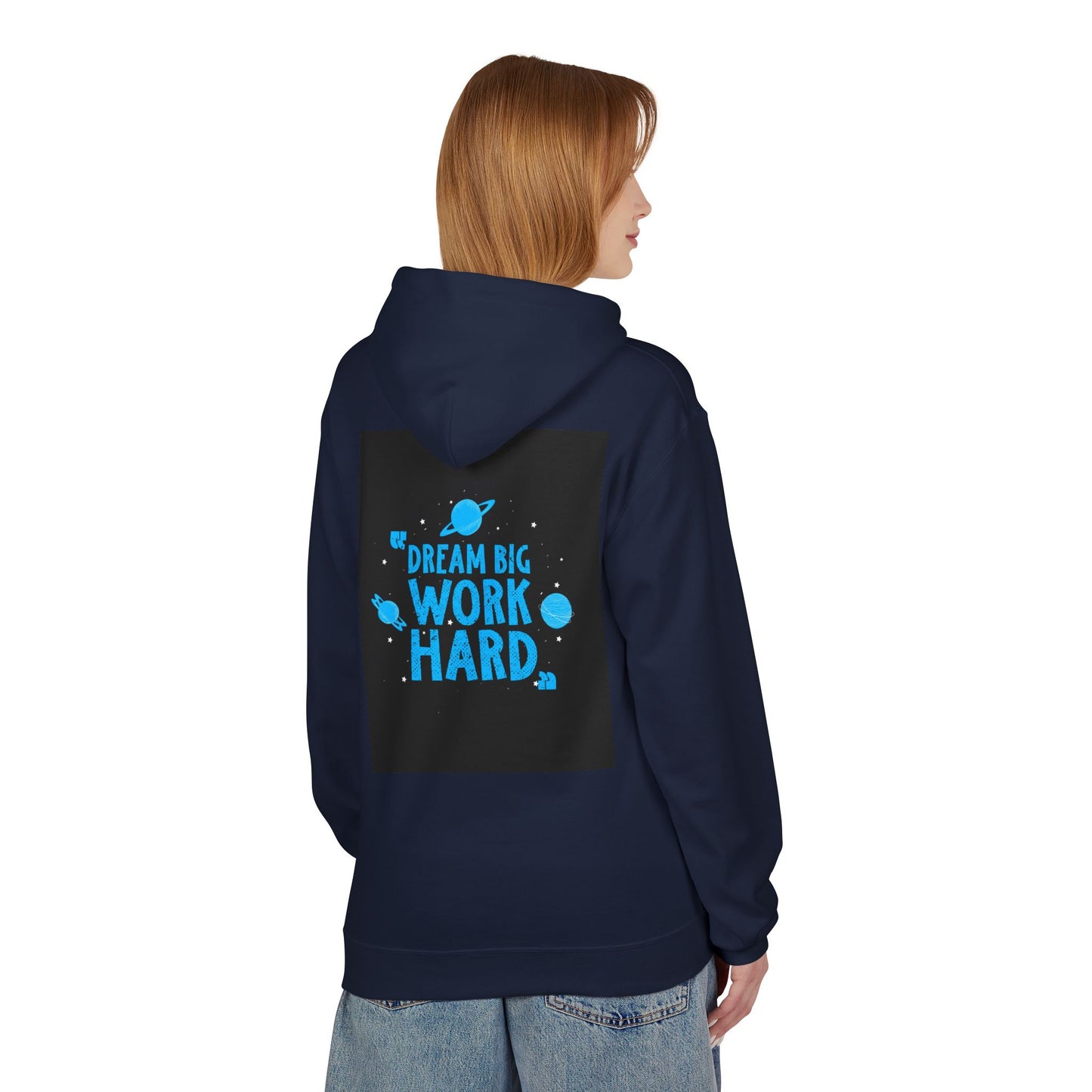 Dream Big Work Hard Hoodie — Motivational Space Graphic Pullover