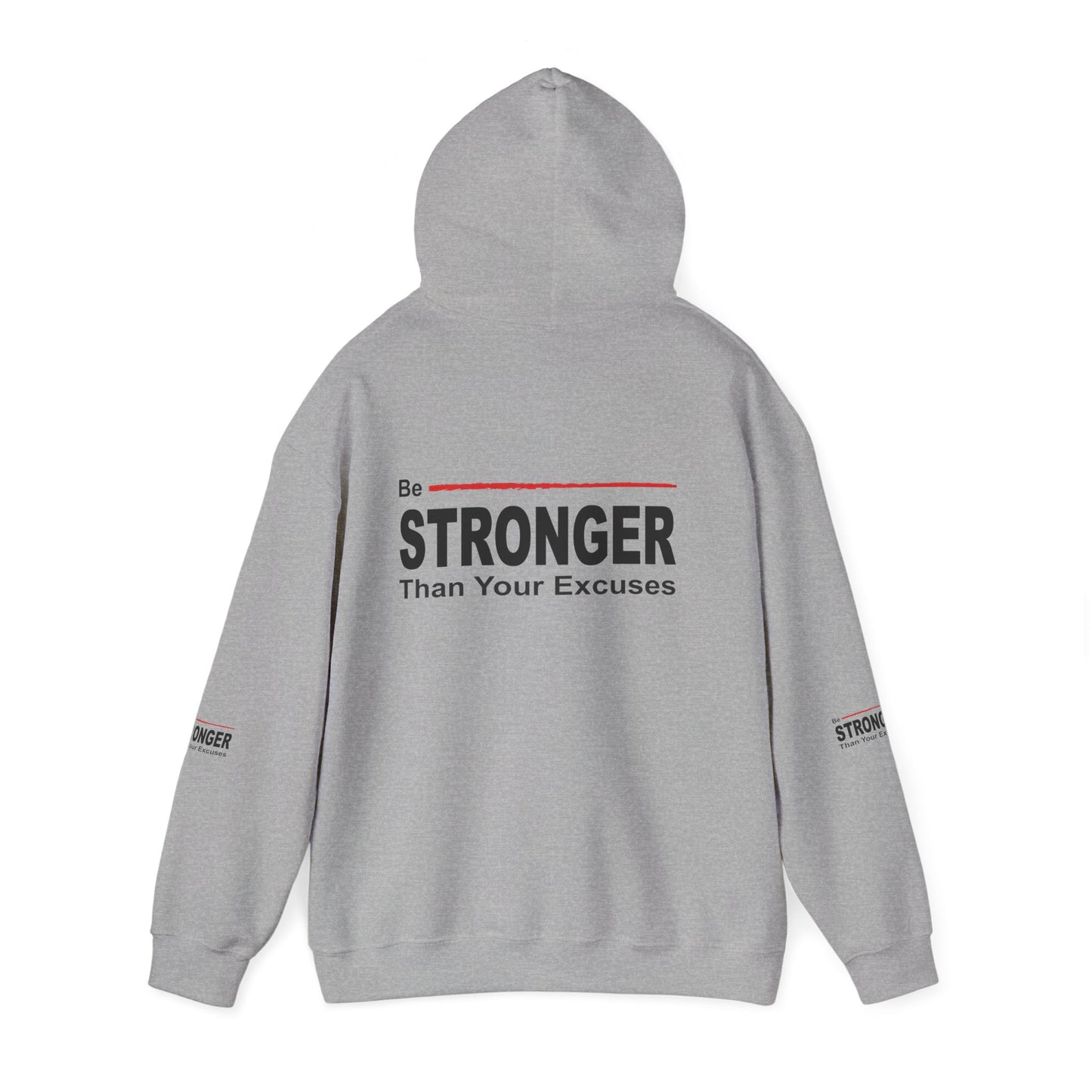 Be Stronger Than Your Excuses Hoodie — Motivational Fitness Pullover