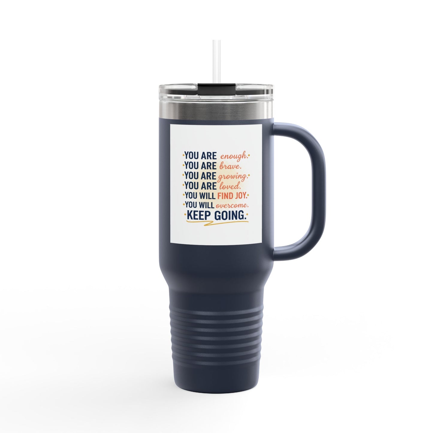 40oz Insulated Travel Mug — "You Are Enough" Motivational Tumbler