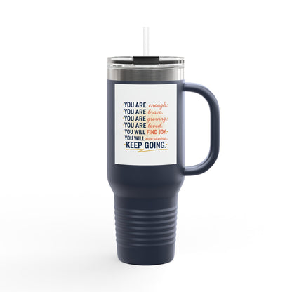 40oz Insulated Travel Mug — "You Are Enough" Motivational Tumbler