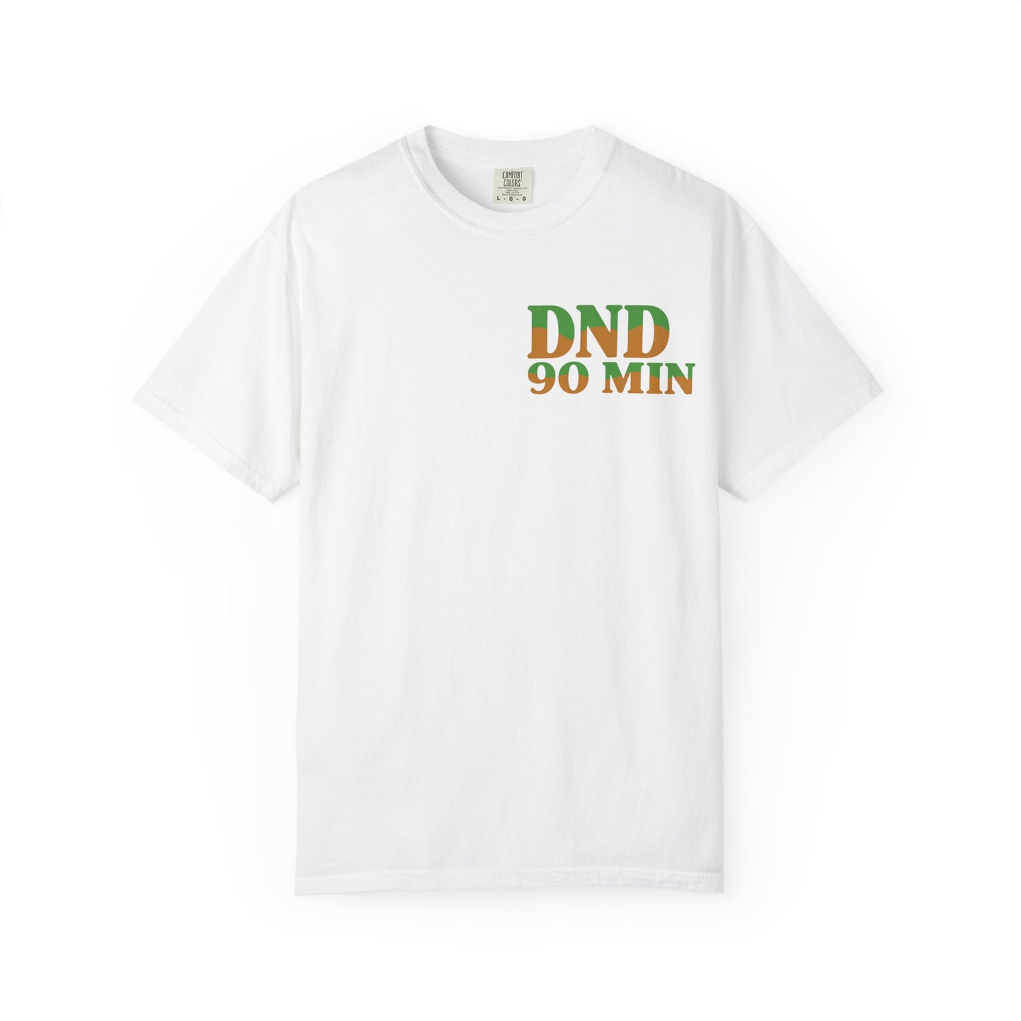 DND 90-Minutes T-Shirt — "Do Not Disturb 90 Minutes" Gaming Tee - Merit Sell