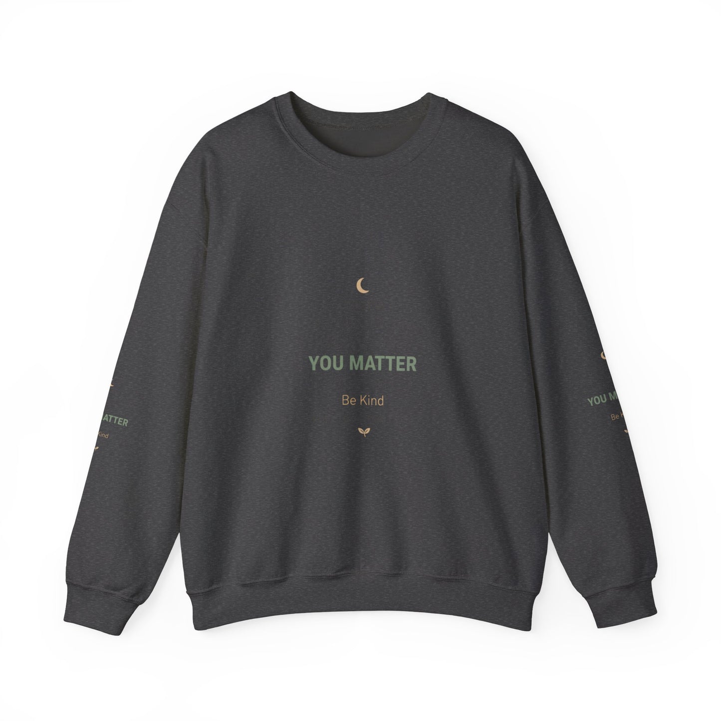 Inspirational "You Matter" Crewneck Sweatshirt