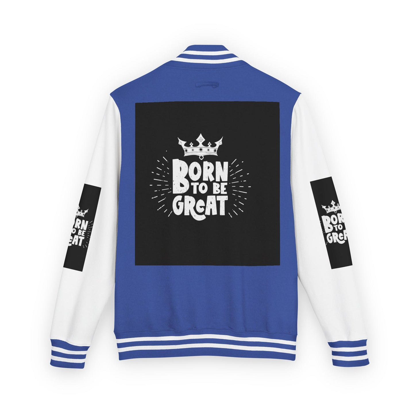 Born To Be Great Letterman Jacket