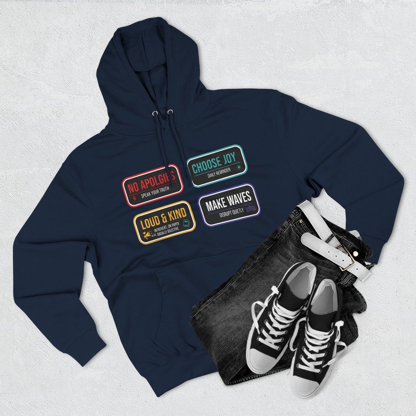 Three-Panel Message Hoodie – "No Apologies / Choose Joy / Loud & Kind / Make Waves"