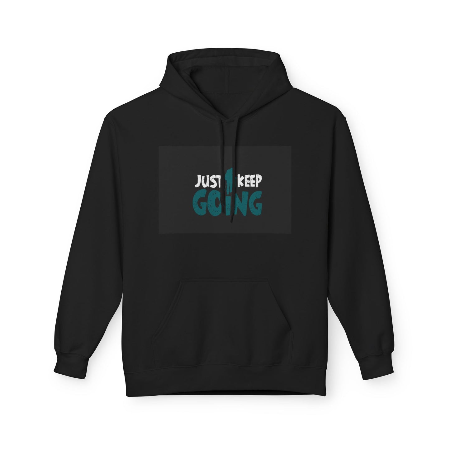 Just Keep Going Hoodie — Motivational Inspirational Pullover for Fitness & Everyday Wear