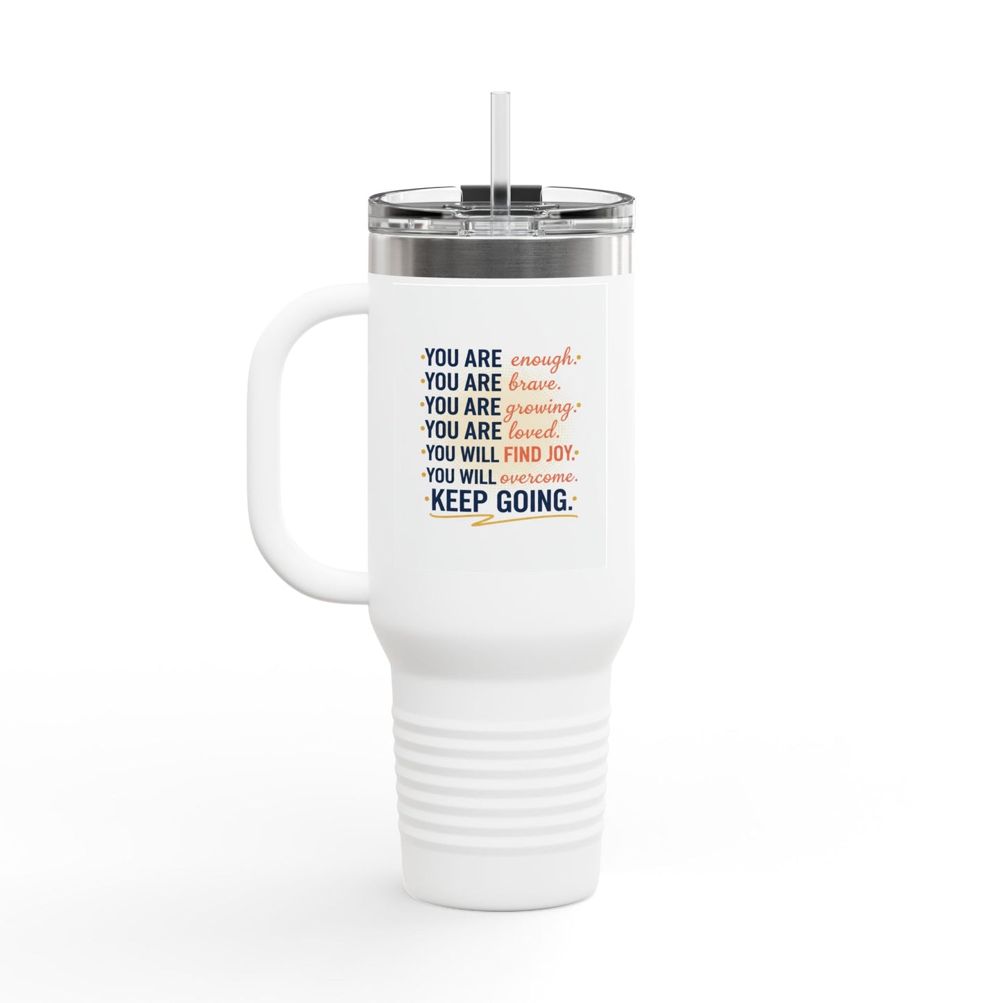 40oz Insulated Travel Mug — "You Are Enough" Motivational Tumbler