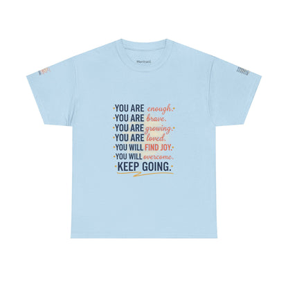 Motivational Tee — “You Are... Keep Going” Inspirational Graphic T‑Shirt