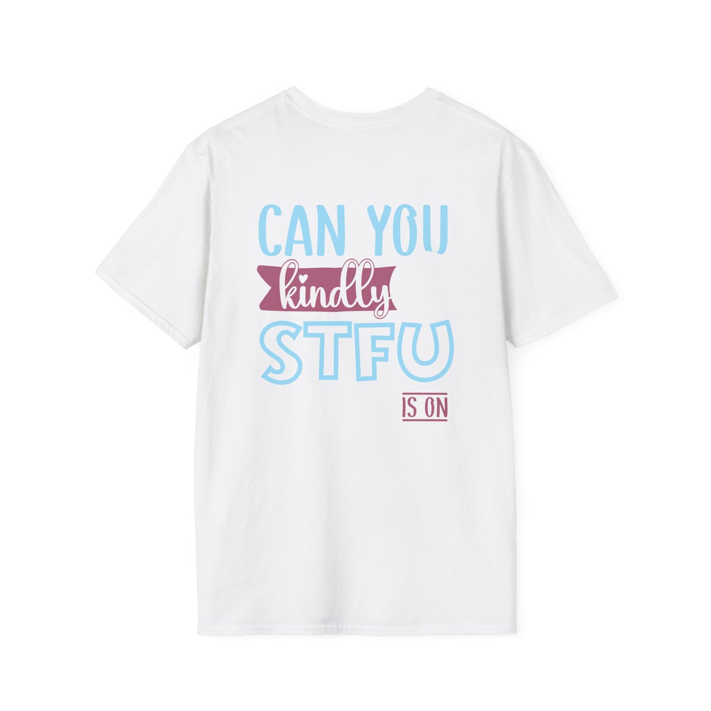 Graphic T-Shirt — "Can You Kindly STFU" Funny Sarcastic Tee - Merit Sell