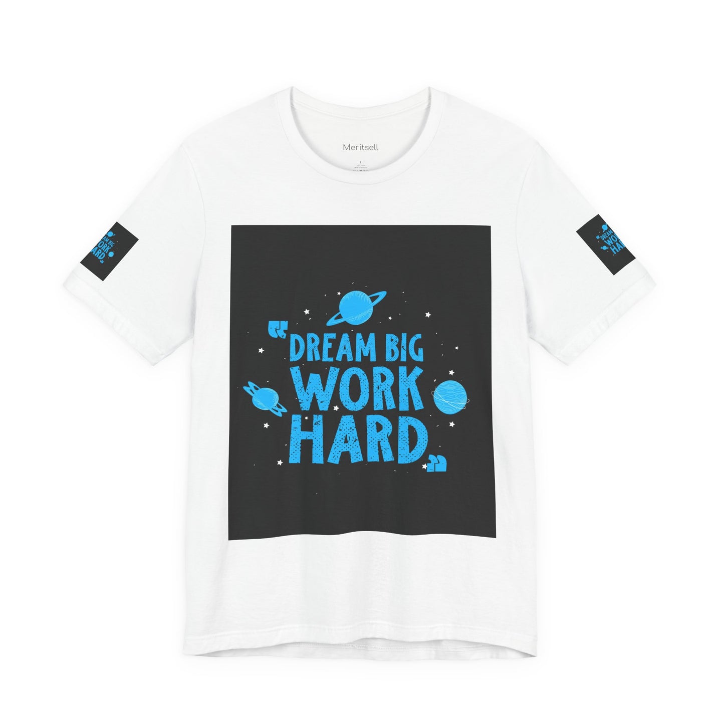 Motivational Tee "Dream Big Work Hard" — Inspirational Space Graphic T-Shirt