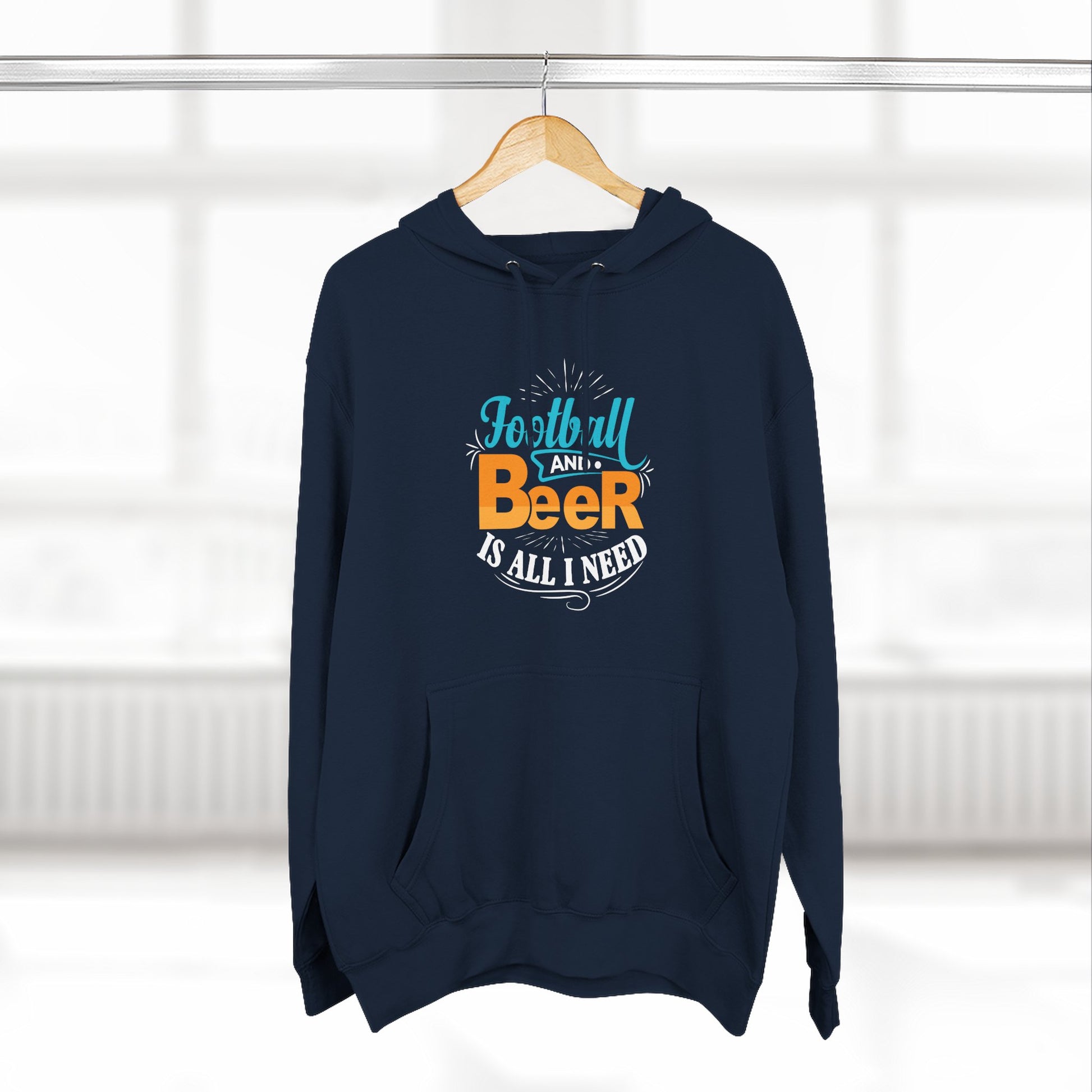 Football and Beer Hoodie — "Football and Beer Is All I Need" Graphic Pullover - Merit Sell