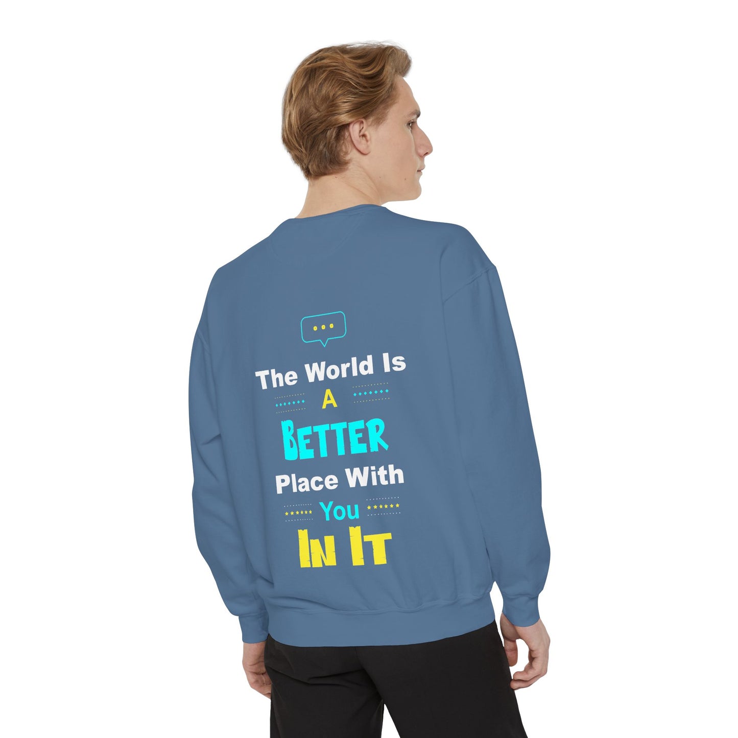 A Better You In It Sweatshirt — Positive Message Crewneck