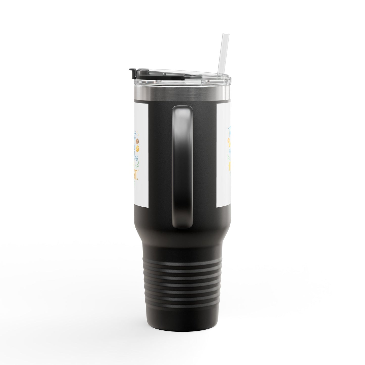 40oz Insulated Travel Mug – “The Last Sip Is As Good As The First” Floral Design