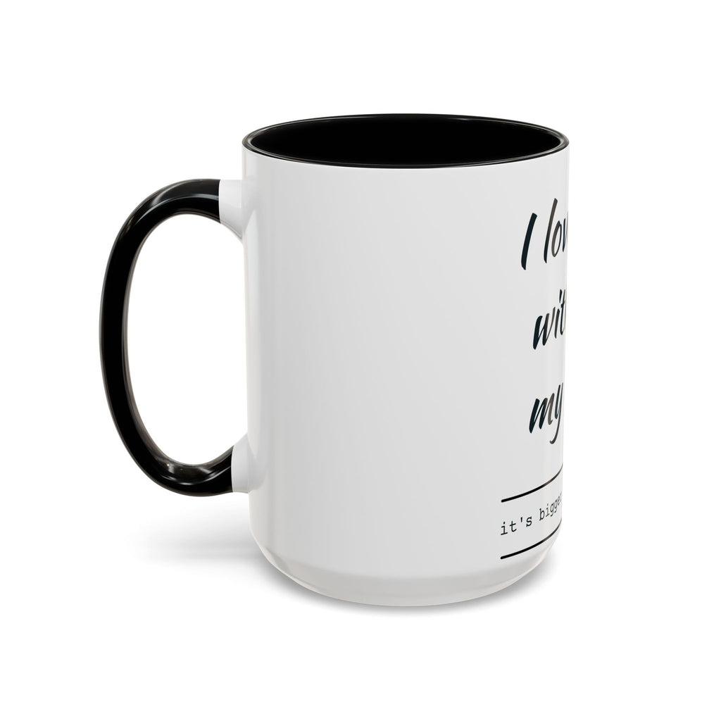 Coffee Mug — “I Love You With All My Butt” Funny Valentine Gift
