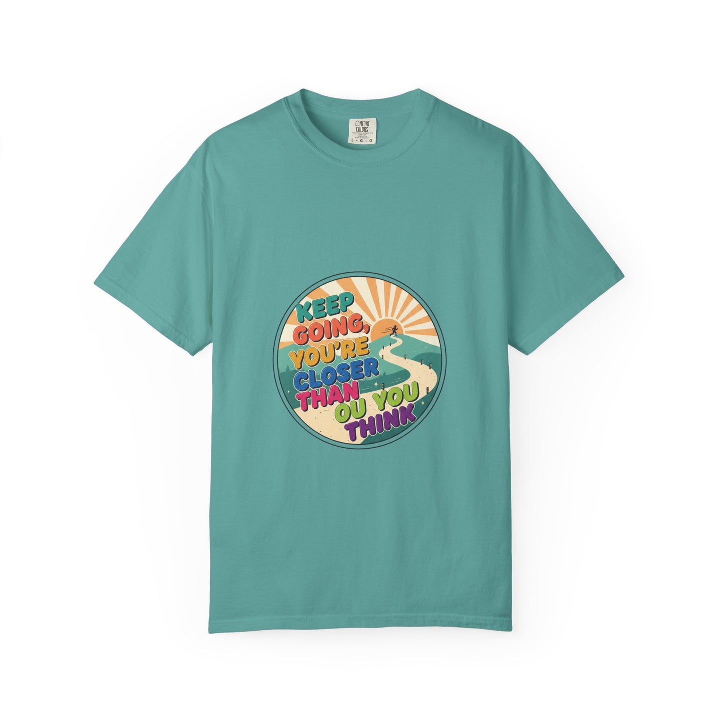 Keep Going You're Closer Than You Think T‑Shirt — Retro Motivational Tee