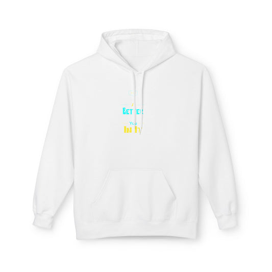 'Be a Better You' Comfort Hoodie — Motivational Pullover