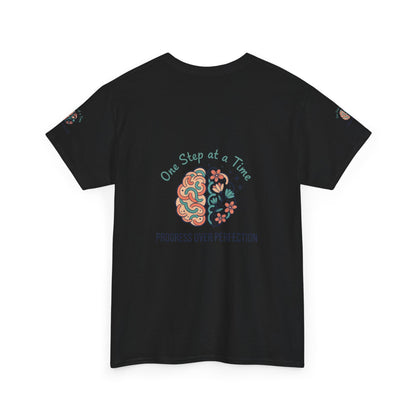 Progress Over Perfection T-Shirt — "One Step at a Time" Mental Health Awareness Tee