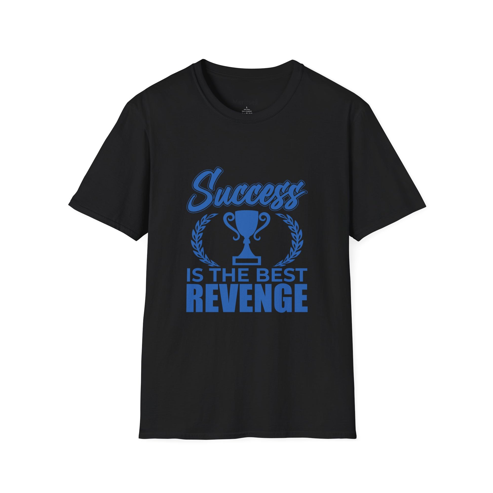 T-Shirt — "Success Is The Best Revenge" Motivational Trophy Tee - Merit Sell