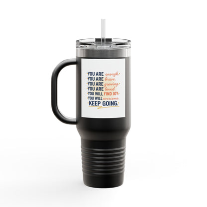 40oz Insulated Travel Mug — "You Are Enough" Motivational Tumbler