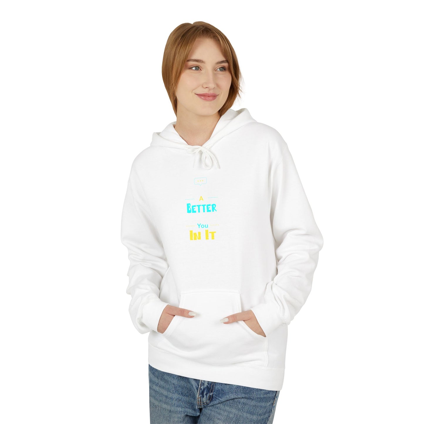 'Be a Better You' Comfort Hoodie — Motivational Pullover