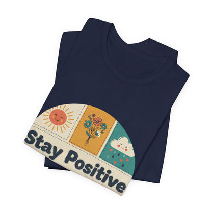Stay Positive Graphic Tee — Retro Sunshine Inspirational T‑Shirt