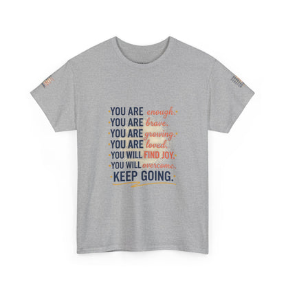 Motivational Tee — “You Are... Keep Going” Inspirational Graphic T‑Shirt