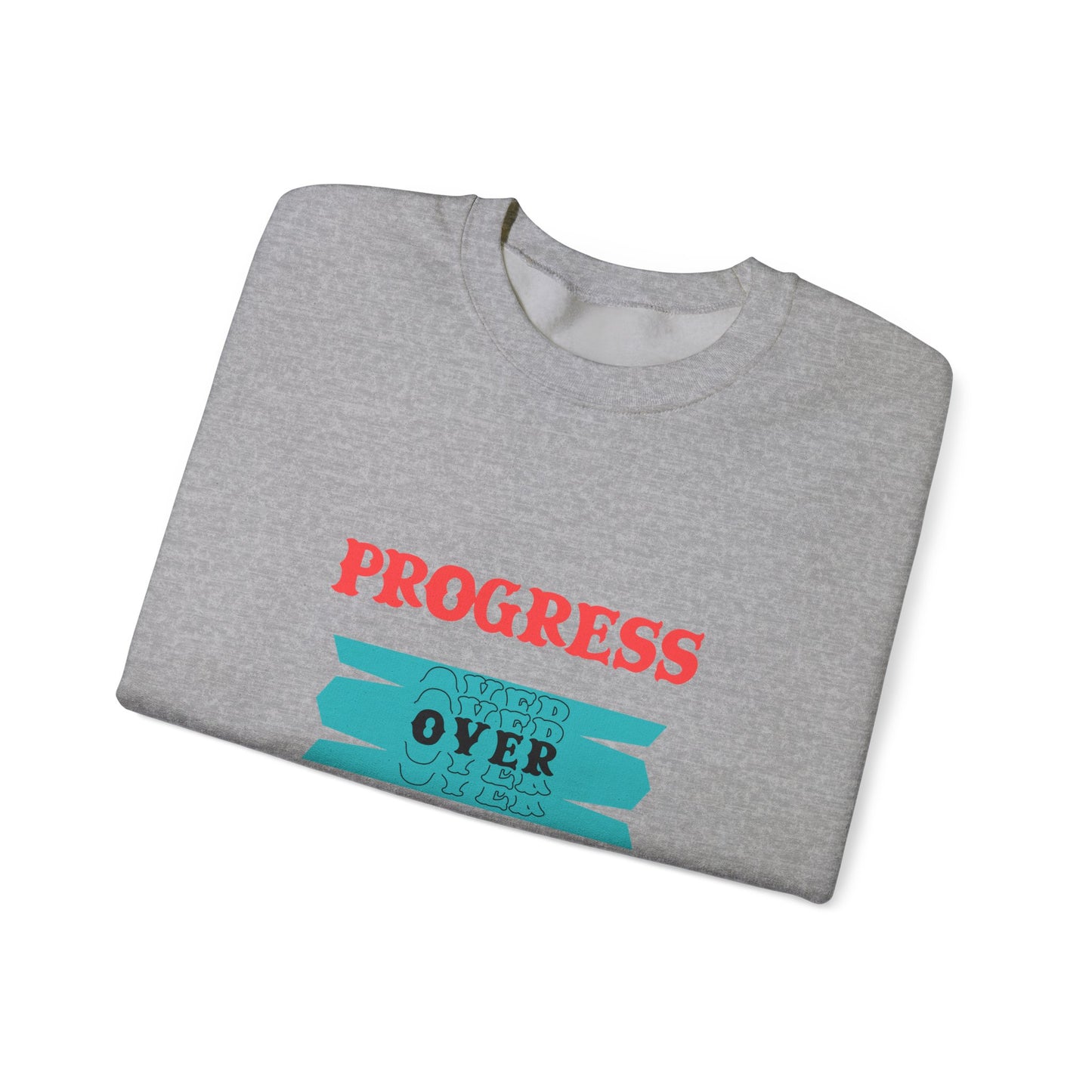 Progress Over Perfection Sweatshirt
