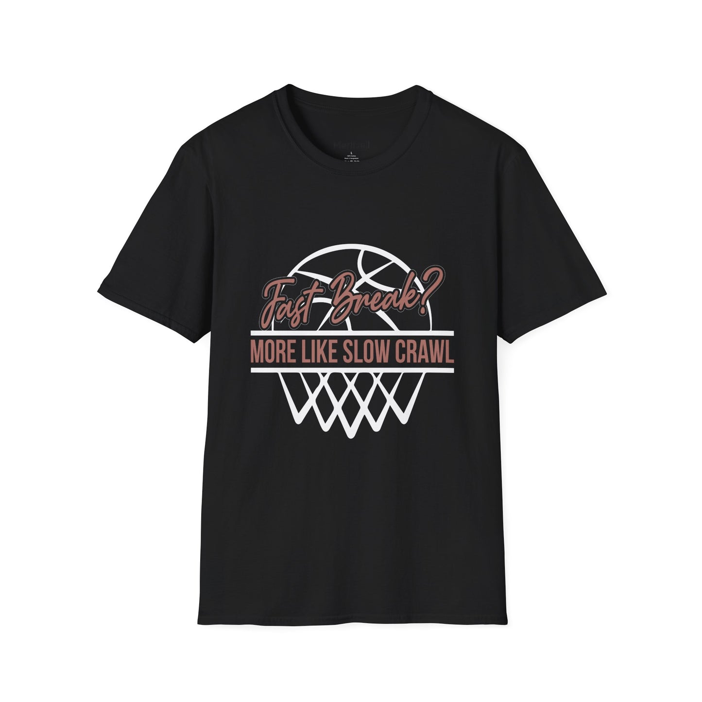 Fast Break? More Like Slow Crawl Basketball T-Shirt - Merit Sell