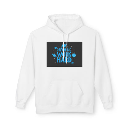 Dream Big Work Hard Hoodie — Motivational Space Graphic Pullover