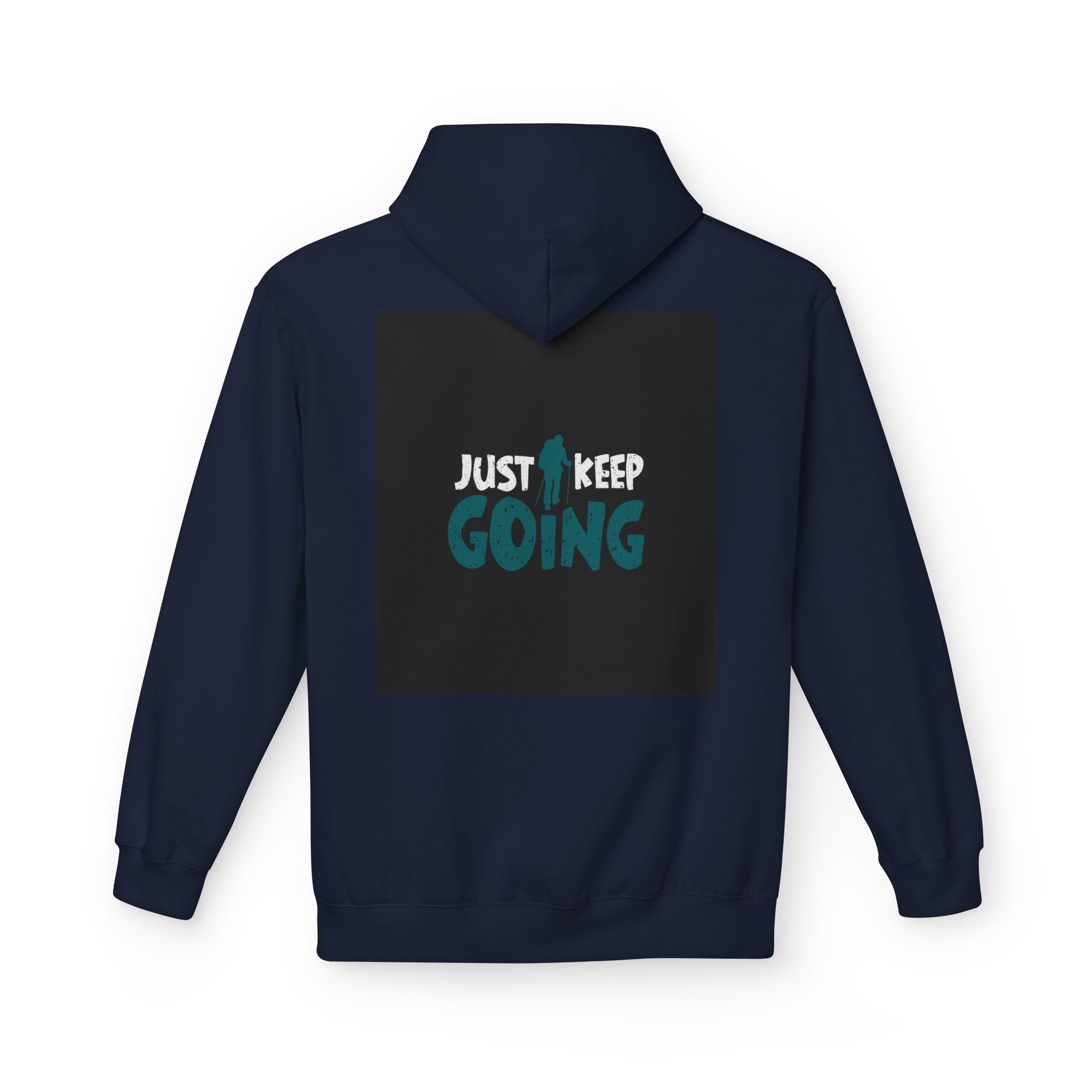Just Keep Going Hoodie — Motivational Inspirational Pullover for Fitness & Everyday Wear