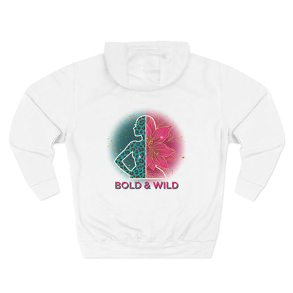 Bold & Wild Floral Hoodie — Women's Bold & Wild Graphic Fleece Hoodie