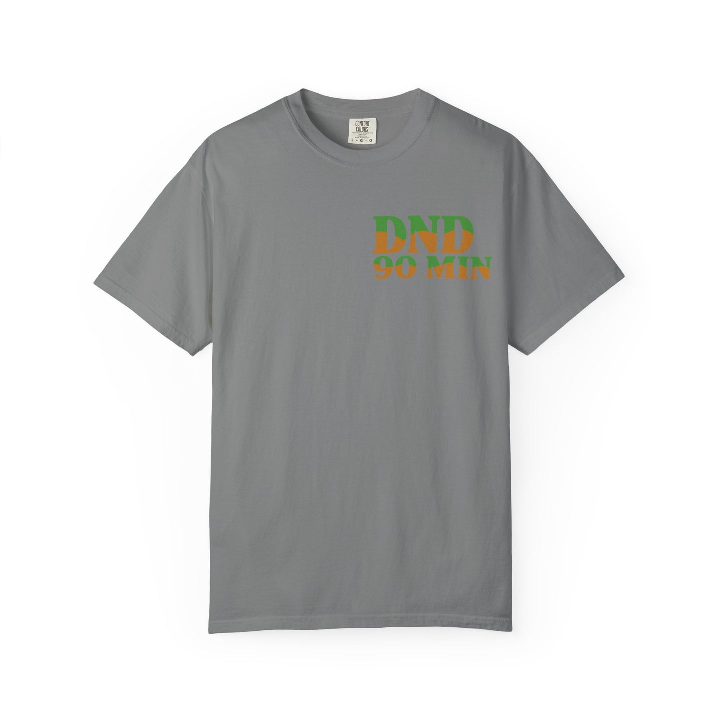 DND 90-Minutes T-Shirt — "Do Not Disturb 90 Minutes" Gaming Tee - Merit Sell