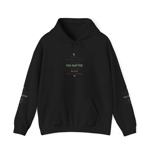 Inspirational 'You Matter' Hoodie — Positive Mental Health Message Sweatshirt