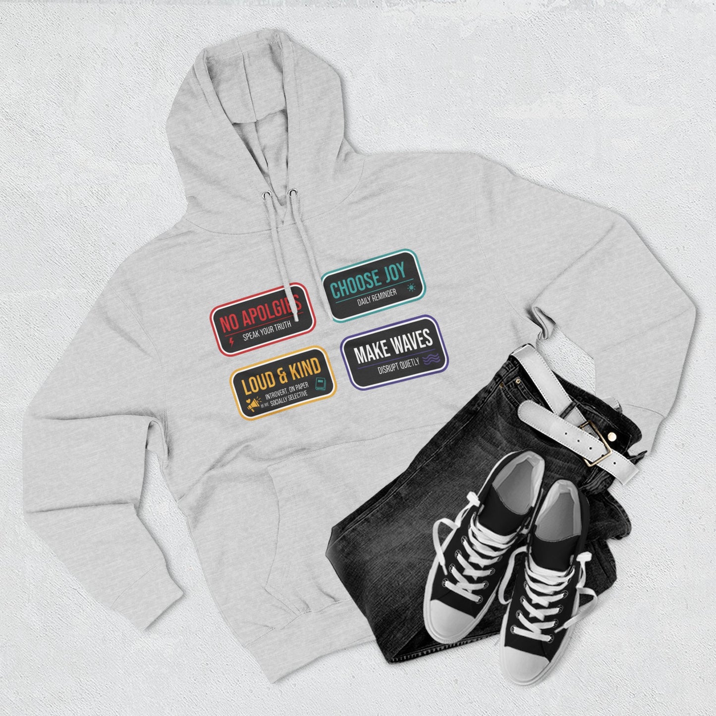 Three-Panel Message Hoodie – "No Apologies / Choose Joy / Loud & Kind / Make Waves"