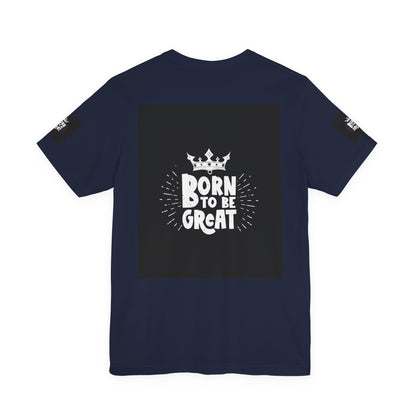 Born to Be Great T-Shirt — Inspirational Crown Graphic Tee
