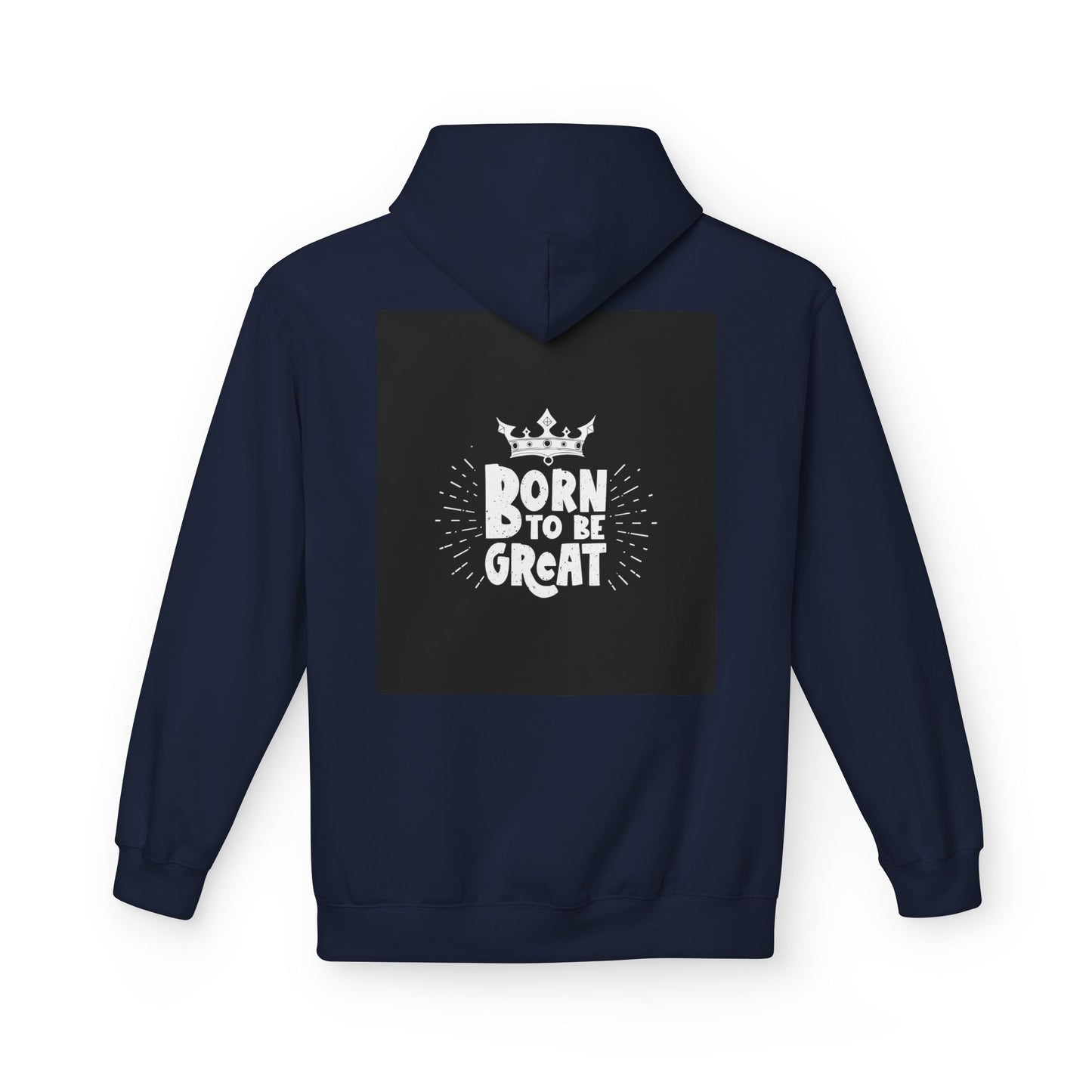 Born to Be Great Hoodie — Inspirational Crown Graphic Sweatshirt