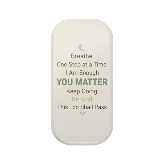 Phone Stand — 'You Matter' Inspirational Foldable Grip (Breathe • Keep Going • Be Kind) Merit Sell