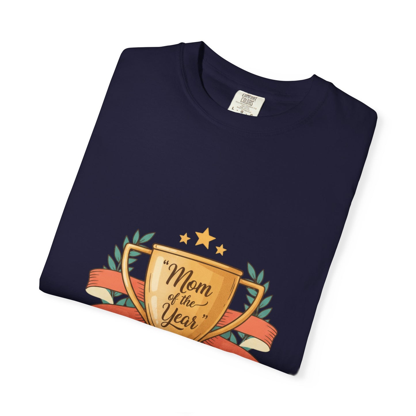 Mom of the Year T-Shirt — Trophy Design Mother's Day Tee