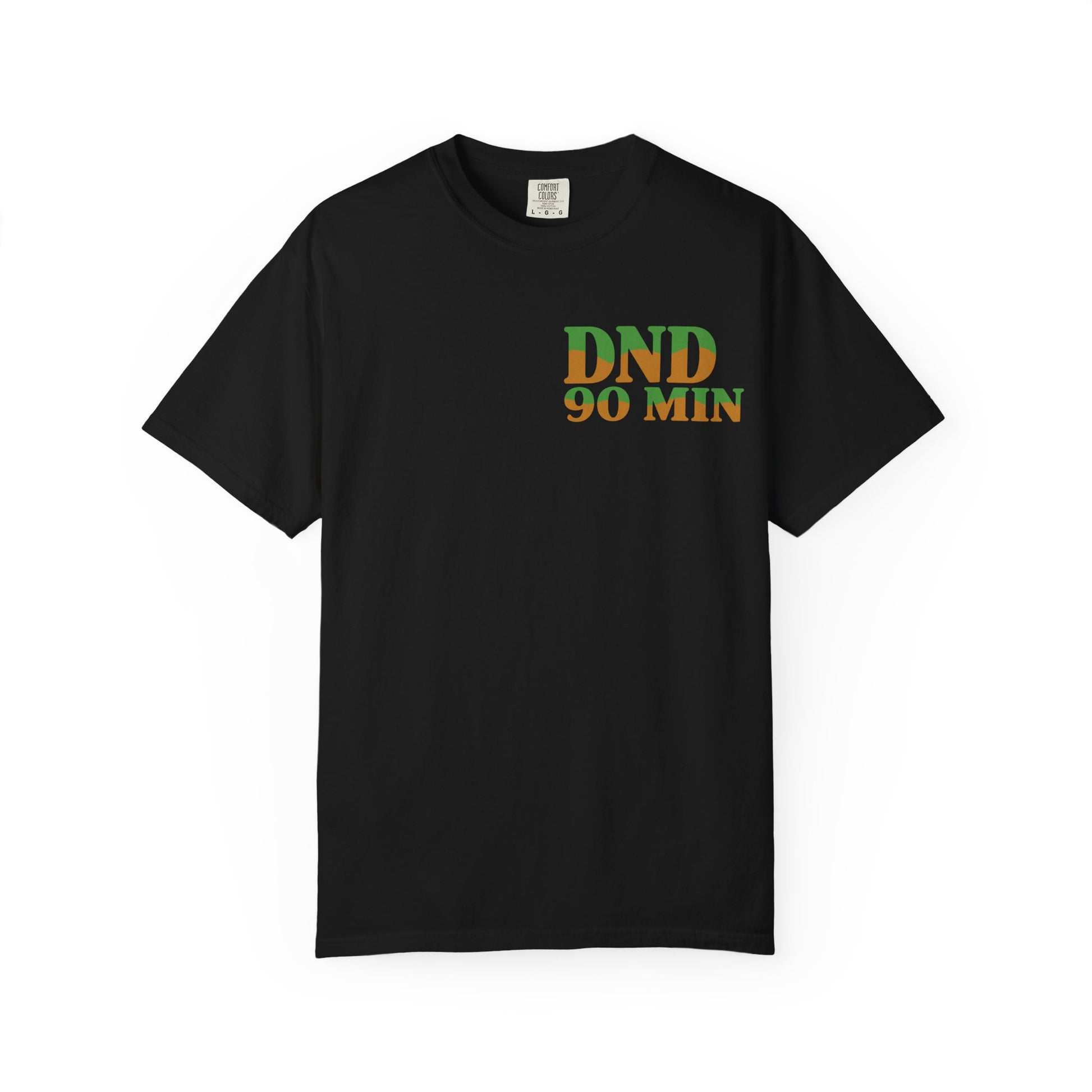 DND 90-Minutes T-Shirt — "Do Not Disturb 90 Minutes" Gaming Tee - Merit Sell
