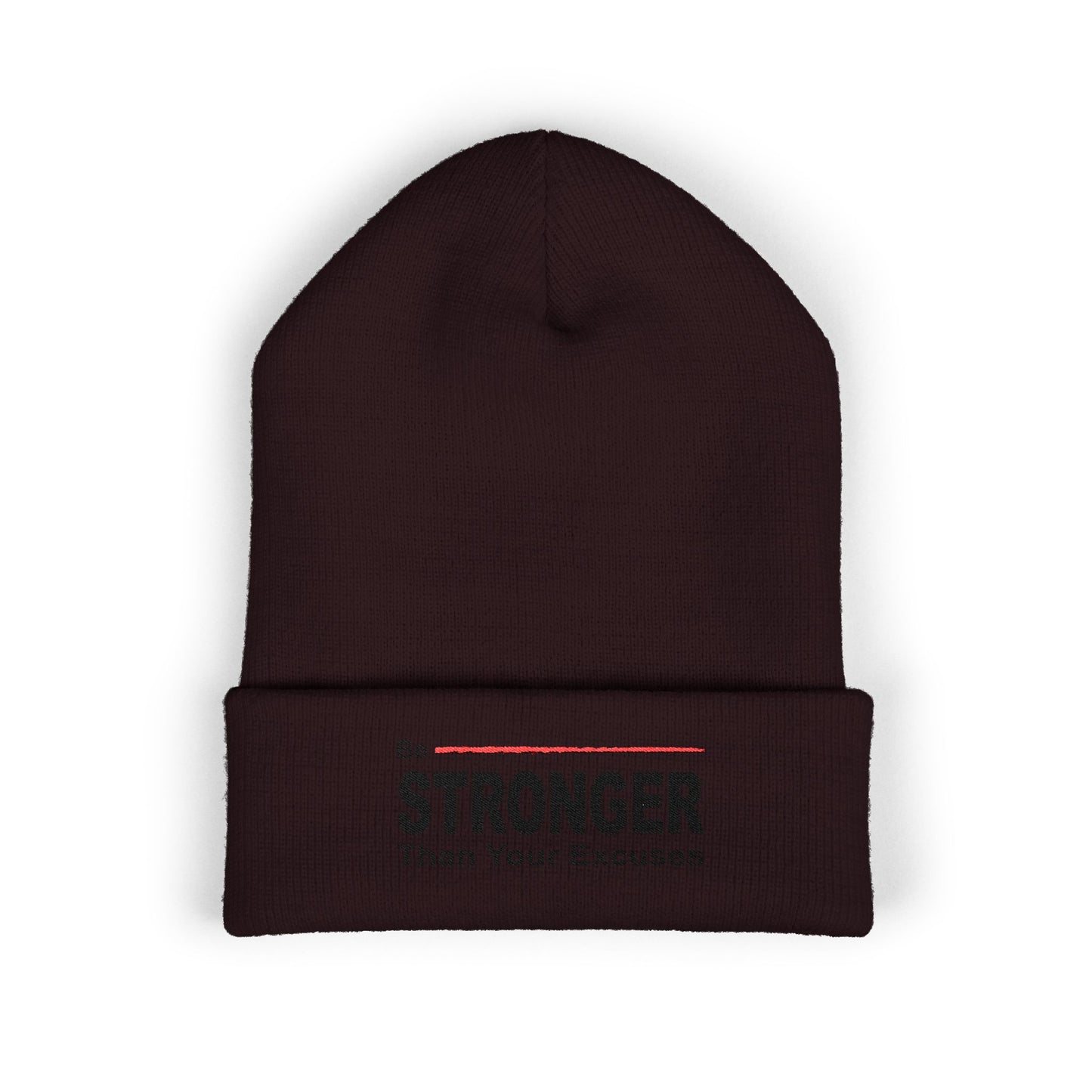 Be Stronger Embroidered Cuffed Beanie — 'Be Stronger Than Your Excuses' Motivational Winter Hat