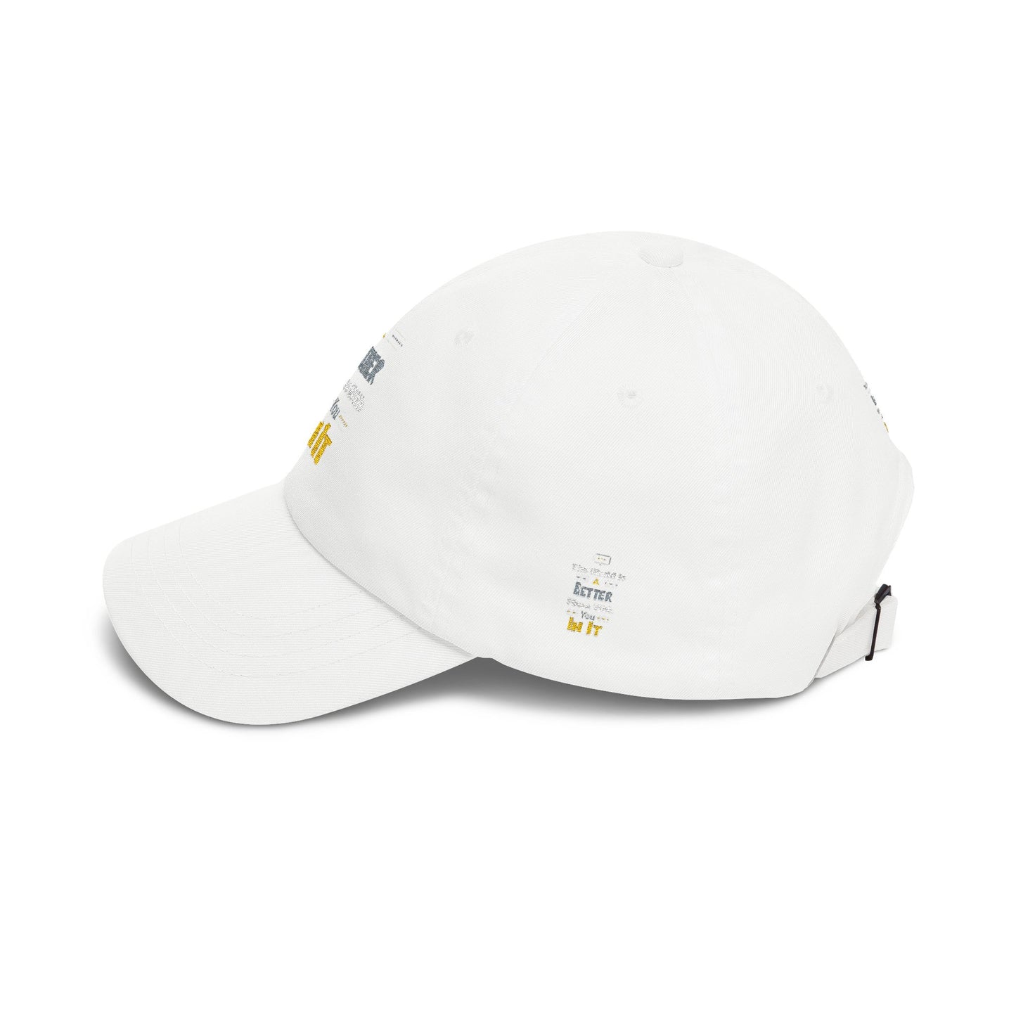 Classic Dad Cap — "A Better You In It" Embroidered Dad Hat