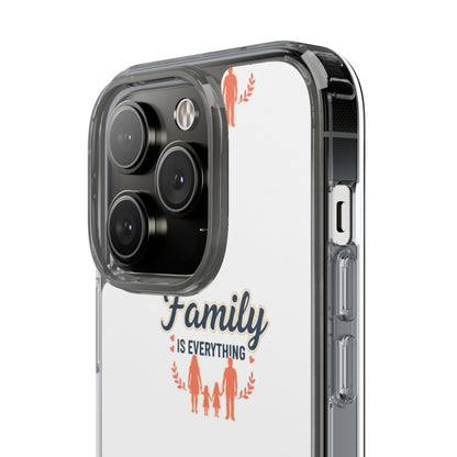 Clear Phone Case — "Family Is Everything" Protective Transparent Phone Cover