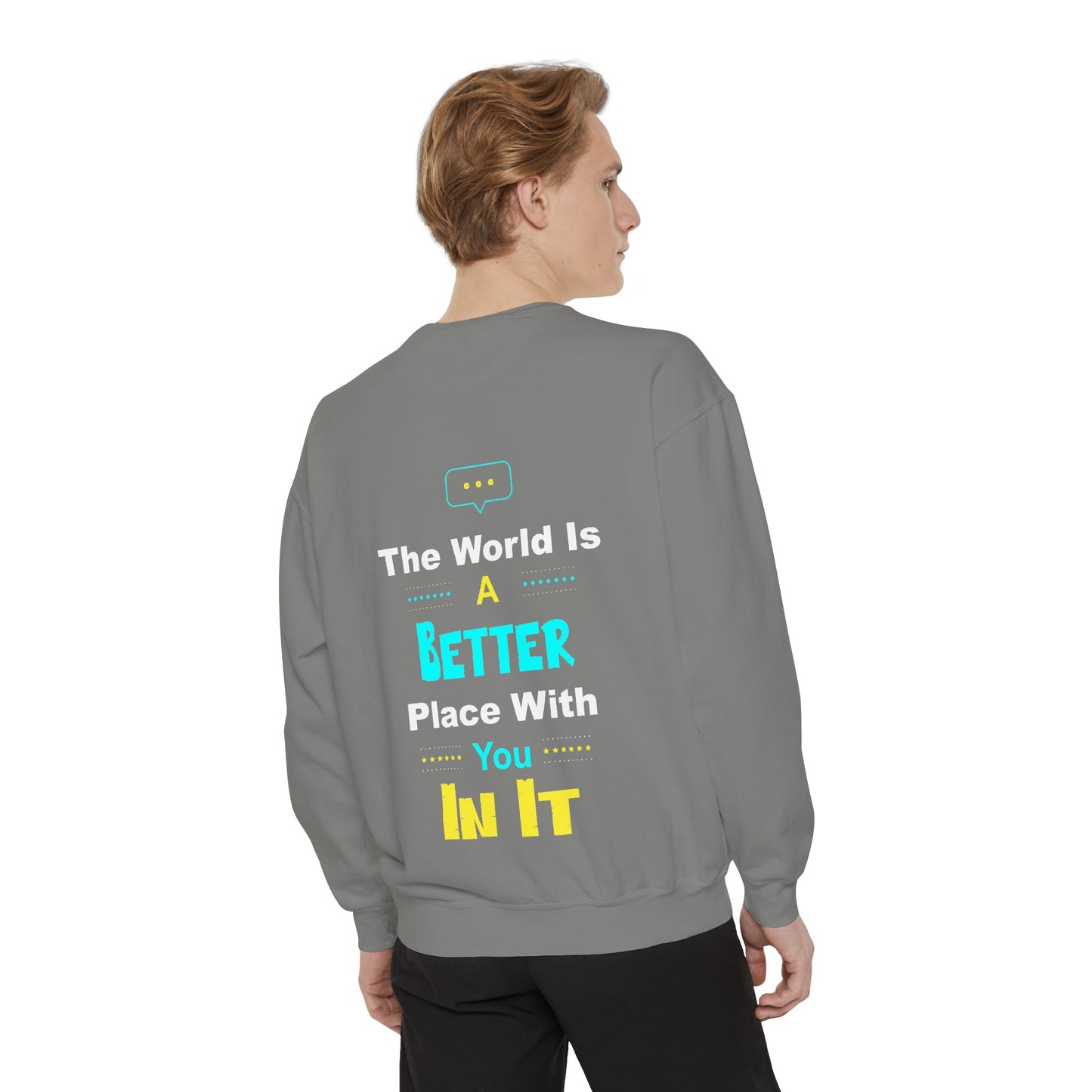 A Better You In It Sweatshirt — Positive Message Crewneck