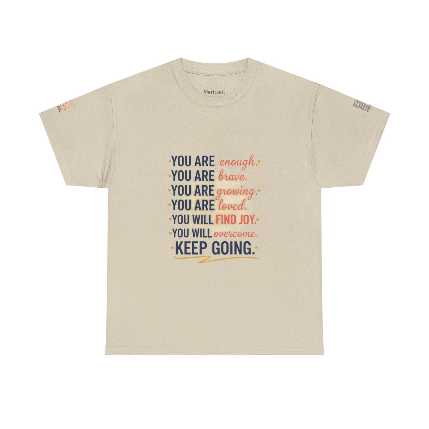 Motivational Tee — “You Are... Keep Going” Inspirational Graphic T‑Shirt