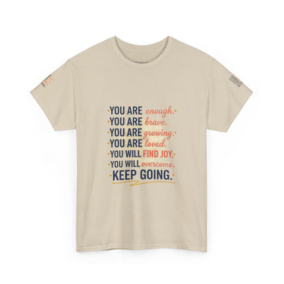 Motivational Tee — “You Are... Keep Going” Inspirational Graphic T‑Shirt