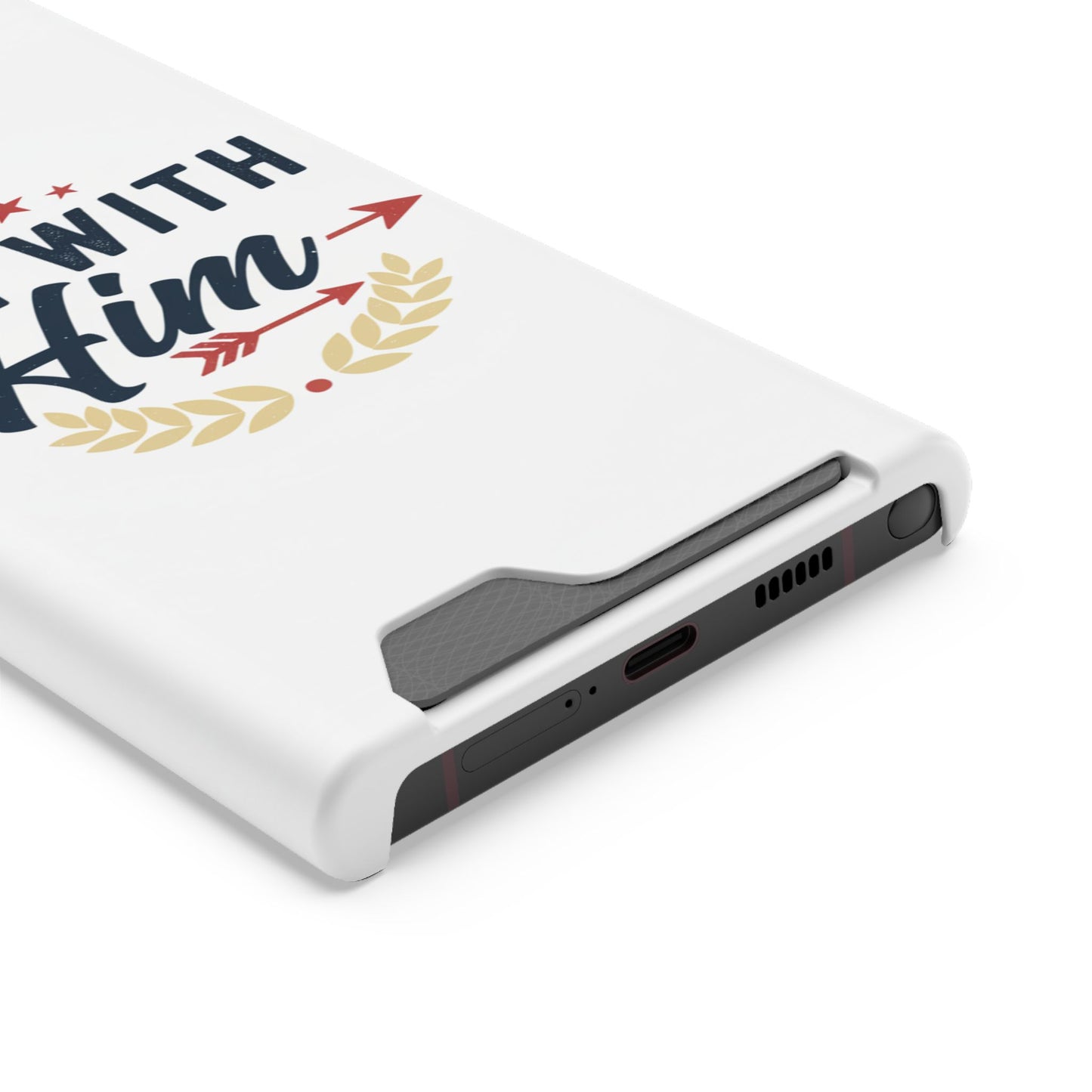 Phone Case with Card Holder — "I'm With Him" Patriotic Wallet Case